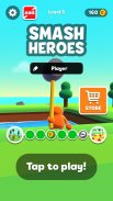 Smash Heroes screenshot 3