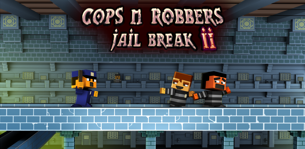 Cops and Robbers: Jailbreak