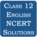 Class 12 English NCERT Solutio