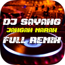 DJ Sayang Jangan Marah Marah Remix