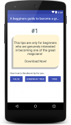 Beginner magician Tips from great magicians screenshot 0