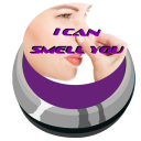 I can smell you button