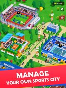 Idle Sports City Tycoon - Create a Sports Empire screenshot 1