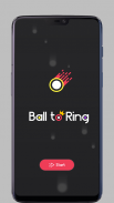 Ball To Ring - 🥏 Catch The Stubborn Balls 🥏 screenshot 0