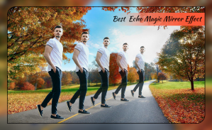 Best Echo Magic Mirror Effect : Background Changer screenshot 4