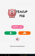 Teacup Pig - Unblocked Games screenshot 0
