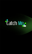 Catch Me ■■ screenshot 2