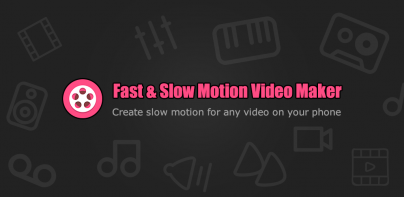 Fast & Slow Motion Video Maker