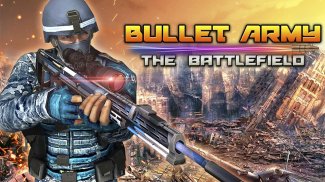 Bullet army the Battlefield screenshot 8