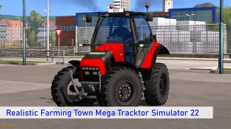 Realistic Farming Town Mega Tracktor Simulator 22 screenshot 2