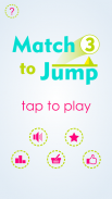 Match 3 to Jump screenshot 0
