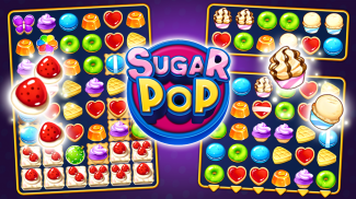 Sugar POP - Sweet Match 3 screenshot 6