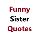 Funny Sister Quotes