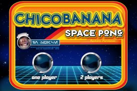 Chicobanana - Space Pong screenshot 18