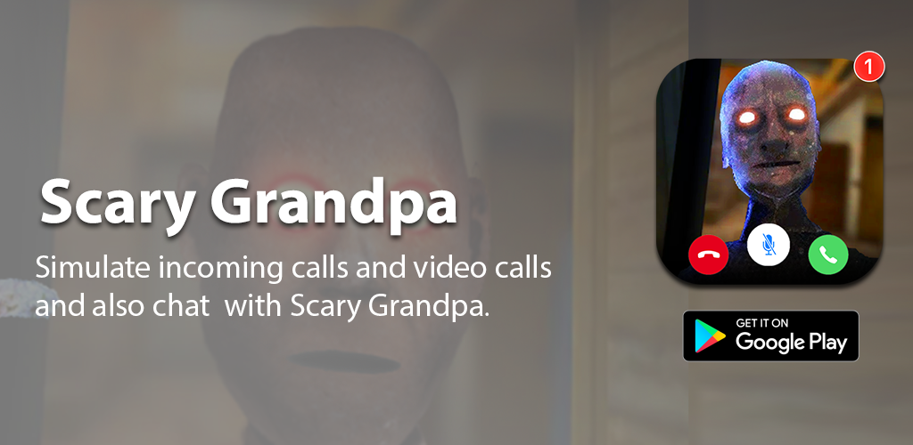 Scary grandpa