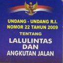 UU No 22 Thn 2009 ttg Lalu Lintas & Angkutan Jalan