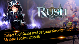 RUSH : Rise up special heroes screenshot 1