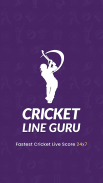Cricket Line Guru : Fast Live Line screenshot 0