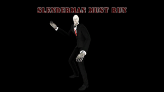 Slenderman Must Run screenshot 0