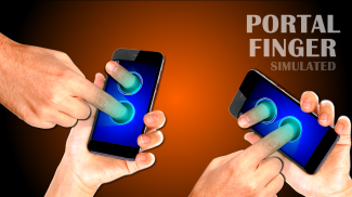 Prank Teleport Finger Objects Portal Simulator screenshot 0