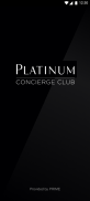 Platinum Concierge Club screenshot 3