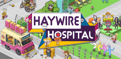 Haywire Hospital