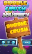 Bubble Crush Journey screenshot 0