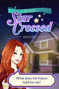 Star Crossed - Ep1 - Find Your Love in the Stars! screenshot 4