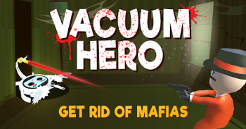 Vacuum Hero: Juego de la mafia screenshot 4