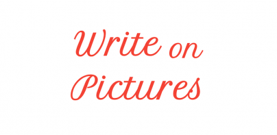 Write on Pictures