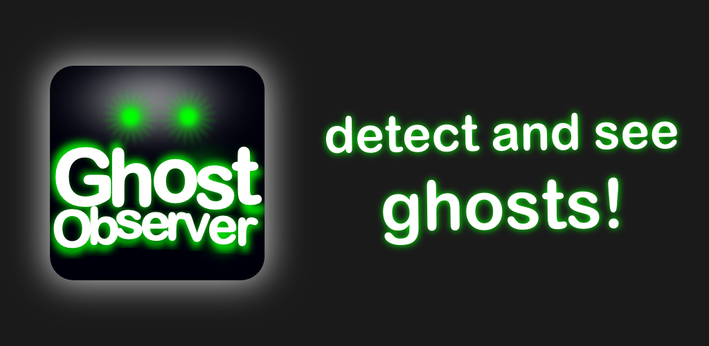 Ghost Observer 👻 simulated ghost detector & radar - Tải xuống APK dành cho Android