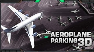 Aeroplano 3D di parcheggio screenshot 0