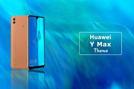 Theme for Huawei Y Max screenshot 1
