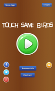 Touch Same Birds-consecutively screenshot 0