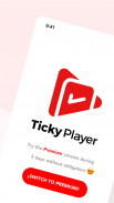Ticky Player: Media Player screenshot 0