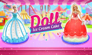 Doll Ice Cream Cake Baking screenshot 1