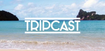 Tripcast