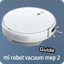 mi robot vacuum mop 2 guide