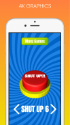 SHUT UP Button 2020 screenshot 0