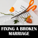 Fixing A Broken Marriage and Rebuild Your Marriage